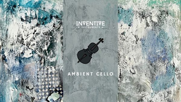Free Ambient VST - Ambient Cello by Inventive Instruments